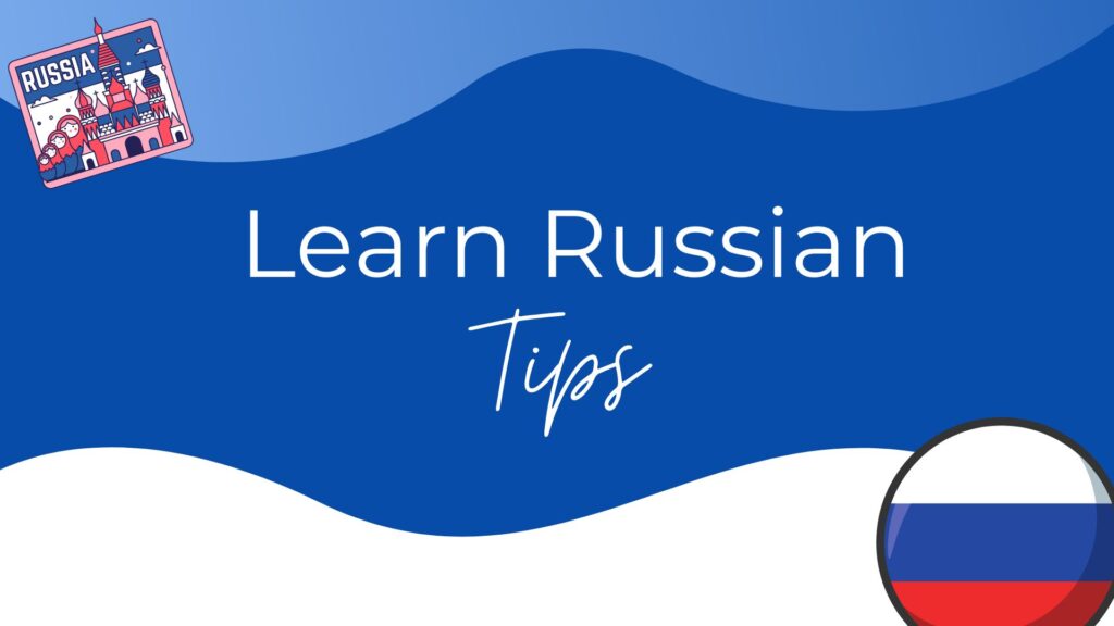 Learn russian - tips